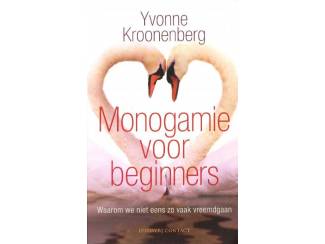 Spiritualiteit en Psychologie Monogamie voor beginners - Yvonne Kroonenberg