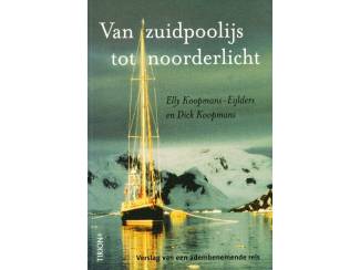 Reisboeken Van Zuidpoolijs tot Noorderlicht - E. Koopmans - Eijlders en D. K