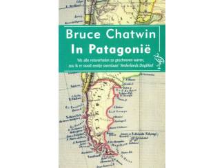 In Patagoni&euml; - Bruce Chatwin - 1998
