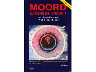 Moord namens de 'Kroon' - Ine Veen