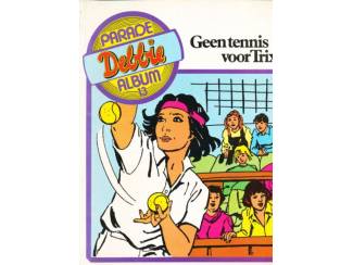 Stripboeken Debbie Parade Album 13 - Geen tennis voor Trix