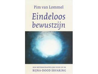 Eindeloos bewustzijn - Pim van Lommel
