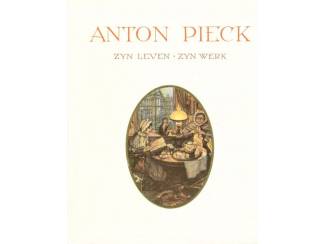 Overige Boeken en Diversen Anton Pieck - Zijn Leven - Zijn Werk - Ben van Eysselssteijn en H