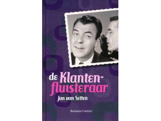 De Klantenfluisteraar - Jan van Setten
