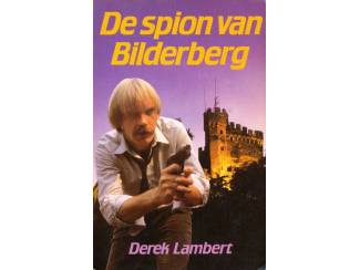 De spion van Bilderberg - Derek Lambert