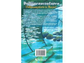 Jeugdboeken Dolfijnenavonturen dl 4 - Dolfijnenmysterie in Mexico - Mary van