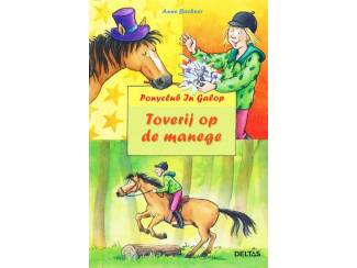 Jeugdboeken Ponyclub In Galop - Toverij op de Manege - Anne Bachner