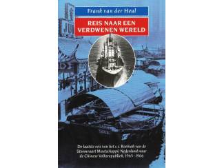 Reisboeken Reis naar een verdwenen wereld - Frank van der Heul