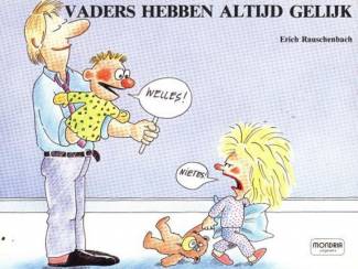 Mondria - Vaders hebben altijd gelijk - Erich Rauschenbach