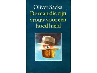 De man die zijn vrouw voor een hoed hield - Oliver Sacks