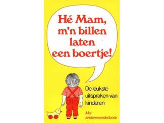 He Mam , M'n billen laten een boertje - Novella