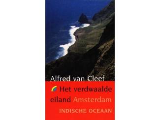 Reisboeken Het verdwaalde eiland - Alfred van Cleef