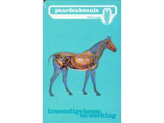 Paardenkennis dl 2 - Inwendige bouw en werking - MSD