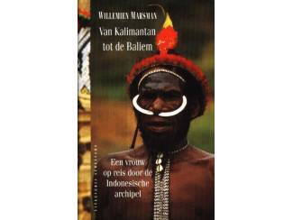 Reisboeken Van Kalimantan tot de Baliem - Willemien Marsman