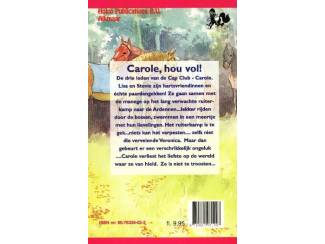 Jeugdboeken Cap Club dl 2 - Carole hou vol!  (andere uitgave)