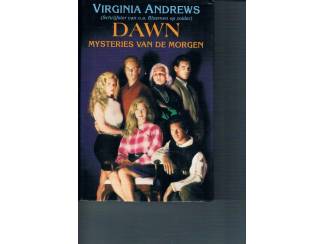 Romans Virginia Andrews &ndash; Dawn &ndash; Mysteries van de morgen