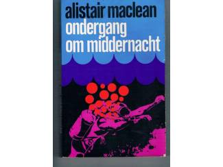 Alistair Maclean &ndash; Ondergang om middernacht