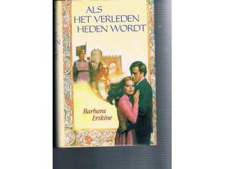 Romans Als het verleden heden wordt &ndash; Barbara Erskine