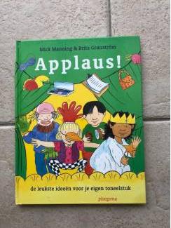 Applaus de leukste idee&euml;n voor je eigen toneelstuk .