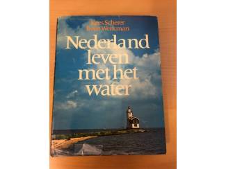 Nederland leven met het water - Werkman Scherer ( Elsevier )