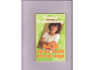 Yvonne Kroonenberg : het zit op de bank en het zapt
