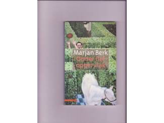Marjan Berk : onder het oppervlak ( paperback Atlas uitgeverij )