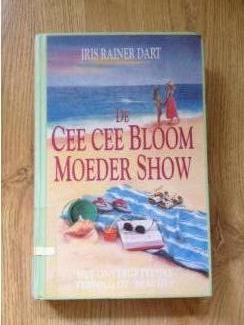 Iris Rainer Dart : de Cee Cee Bloom moeder show