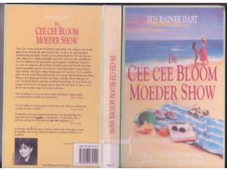 Romans Iris Rainer Dart : de Cee Cee Bloom moeder show