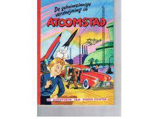 Stripboeken Pinkie Pienter &ndash; De geheimzinnige verdwijning in Atoomstad &ndash; 