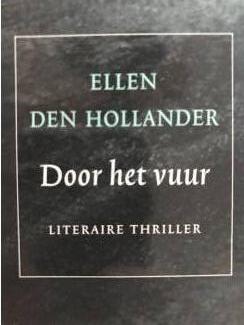 Thrillers Ellen den Hollander | Door het vuur