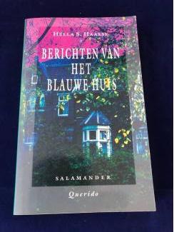 Hella S. Haase : berichten van het blauwe huis