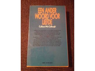 Romans Een ander woord voor liefde ( Colleen Mc Cullough )