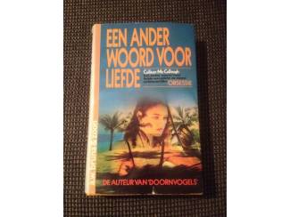 Een ander woord voor liefde ( Colleen Mc Cullough )