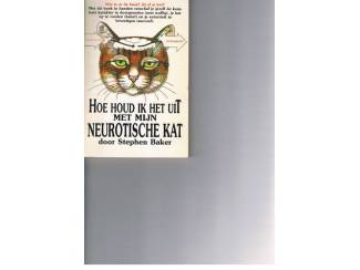 Huisdieren Hoe houd ik het uit met mijn neurotische kat &ndash; S. Baker