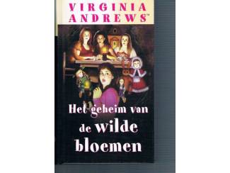 Romans Virginia Andrews &ndash; Het geheim van de wilde bloemen