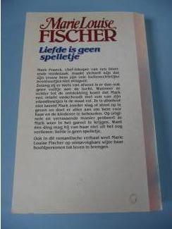 Romans Liefde is geen spelletje - Marie Louise Fischer
