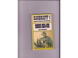 Door hel en hoog water. ( Ernenwein ) Sheriff reeks
