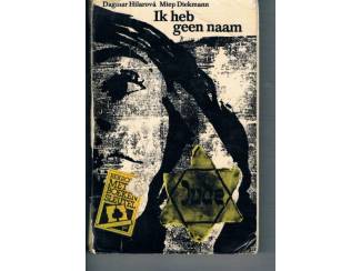 Romans Ik heb geen naam &ndash; D. Hilarov&aacute; en M. Diekmann