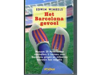 Sport | Voetbal Het Barcelona gevoel – Edwin Winkels