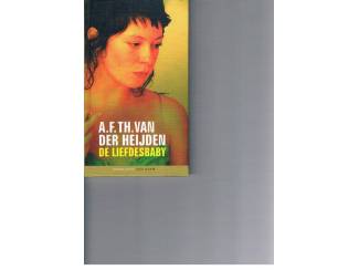 Literatuur De liefdesbaby – A.F.TH. Van der Heijden