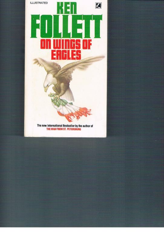 Ken Follett ? On wings of eagles. Romans