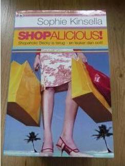 Sophie Kinsella : shopalicious ! Shopaholic Becky is terug