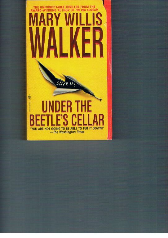 Mary Willis Walker ? Under the Beetle's cellar. Romans