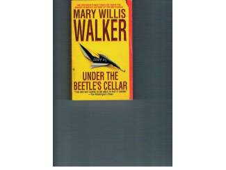Mary Willis Walker &ndash; Under the Beetle's cellar.