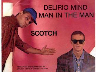 Scotch Delirio Mind / Man In The Man vinyl single 1984 ZGAN