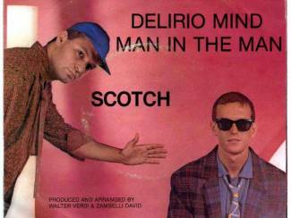 Grammofoon / Vinyl Scotch Delirio Mind / Man In The Man vinyl single 1984 ZGAN