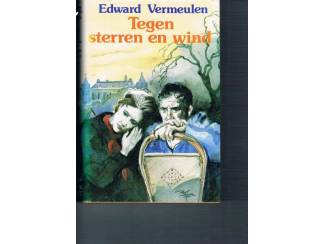 Tegen sterren en wind &ndash; Edward Vermeulen
