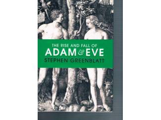 Kunst en Foto The rise and fall of Adam & Eve – Stephen Greenblatt