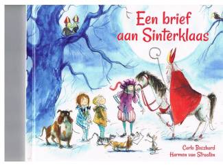 Kinderboeken Een brief aan Sinterklaas &ndash; Carlo Boszhard/Harmen van Straaten