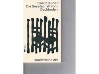 Romans Ernst Kreuder – Die Gesellschaft vom Dachboden